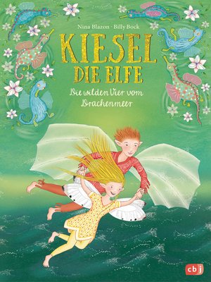 cover image of Kiesel, die Elfe--Die wilden Vier vom Drachenmeer